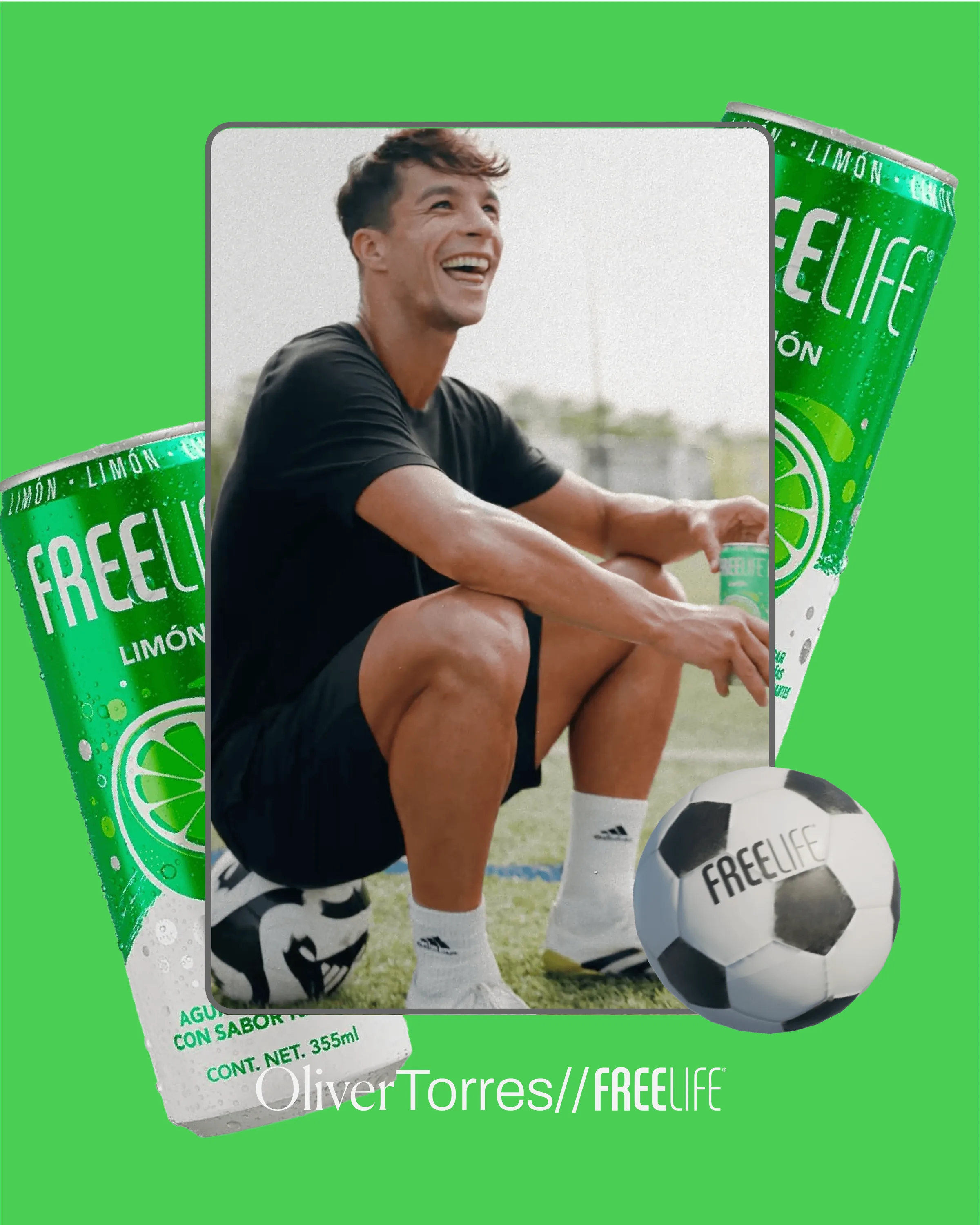 Óliver Torres sitting with a football and a Freelife can in hand, between two lime-flavour packs. Caption: “Oliver Torres // FREELIFE”.